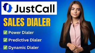 JustCall Sales Dialer Demo 2024: Power, Predictive & Dynamic Dialer Overview