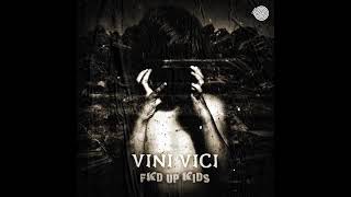 Vini Vici | FKD UP KIDS