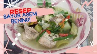 Resep Sayur Asem Bening Rumahan DIJAMIN SEGAR DAN ENAK | GAMPANG !!!