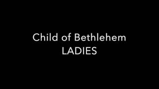 Child of Bethlehem LADIES