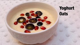 No cook oats- yoghurt oats recipe-healthy breakfast