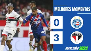 BAHIA 0 X 3 SÃO PAULO | GOLS E MELHORES MOMENTOS | 32ª RODADA BRASILEIRÃO 2024