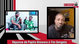 RÉPONSE DE PAPITO DIAWARA À TIM GANGSTA