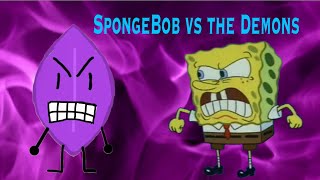 SpongeBob vs the Demons ￼