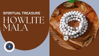 Spiritual Treasure Howlite Mala