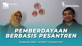 Mandiri Amal Insani: Pemberdayaan Berbasis Pesantren