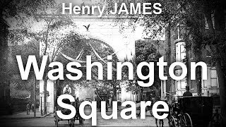 Washington Square  by Henry JAMES (1843 - 1916) by General Fiction Audiobooks