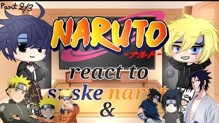 ||team7🔥 + hinata🐳||react to naruto🦊🍜 & suske🖤||(part 2/3).