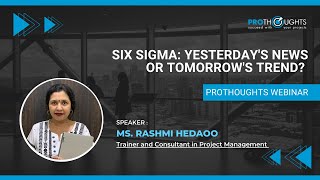 Six Sigma: Yesterday's News or Tomorrow's Trend?  | ProThoughts