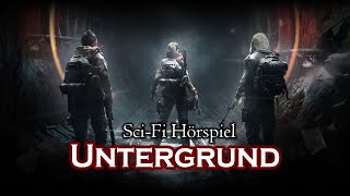 Untergrund | Sci-Fi Hörspiel