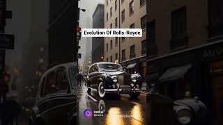 Evolution of Rolls Royce #rollsroyce #luxurycars #artificialintelligence #cars