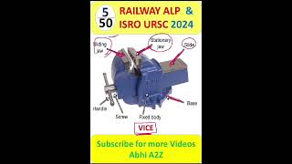 #5 🔥Vice and its parts🔥 || Vice by Abhi A2Z || @Abhi_A2Z #rrbalp #fittertrade #alpclass #isro