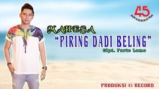 Mahesa - Piring Dadi Beling | Dangdut (Official Music Video)