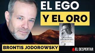 "EL EGO Y EL ORO" BRONTIS JODOROWSKY