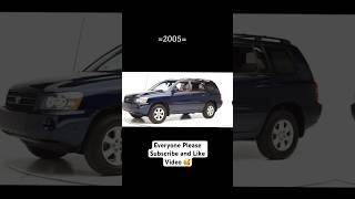 #ToyotaHighlander 2005 to 2024 #adool_97 #toyotalovers #cars #car #carslover #evolution #foryou #yt