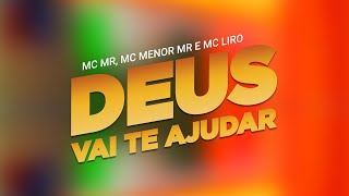 MC Menor MR, MC Liro e MC DR - Deus Vai Te Ajudar | KIT AJUDA