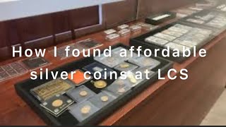 How to find silver coins cheap at LCS