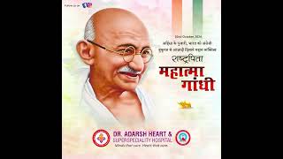 Happy Gandhi Jayanti | Dr. Adarsh Heart Hospital, Amritsar