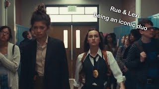 Rue and Lexi being an iconic duo for 4 minutes straight