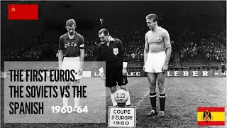 The First Euros: The Soviets vs The Spanish