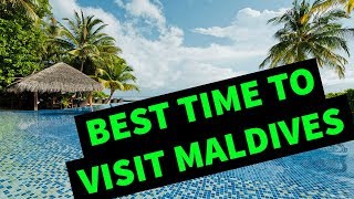 Best time to go to Maldives, 🏄 Plan your Maldives vacation