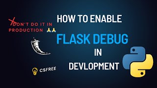 How To Enable Flask Debug Mode ON In Development its Importance. | Don't do it in Production 🙏