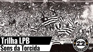 #TrilhaLPB  HINO DO BOTAFOGO ATRAVÉS DOS TEMPOS