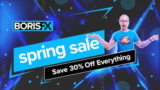 Boris FX Spring Sale 2023 | 30% OFF Mocha Pro, Continuum Complete, Sapphire & More