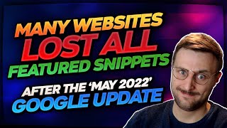 Why did MANY websites LOST all their Featured Snippets on Google Search Results pages?