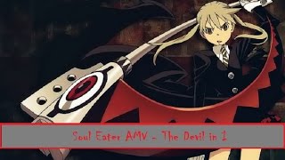 「Soul Eater AMV」Slipknot - The Devil in I