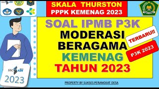 SPESIAL TERBARU!! SOAL P3K MODERASI BERAGAMA KEMENAG 2023 - KISI-KISI PPPK 2023 SOAL SKALA THURSTON