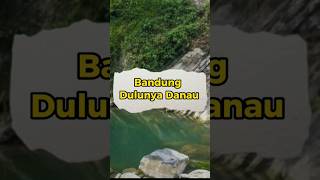 Ternyata dulunya Bandung adalah Danau Raksasa.#infobdg #sejarahbandung #danaubandung #bandung