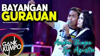 BAYANGAN GURAUAN - ANDRE KUMPO Feat TYA AGUSTIN ( OFFICIAL LIVE MUSIC ) GANK KUMPO - PM AUDIO MADIUN