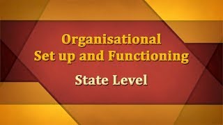 Organisational Setup and Functioning of Social Welfare Departments at State Level