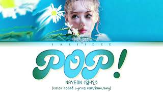 [Teaser Mix] NAYEON (임나연)  - 'POP!' (Color Coded Lyrics Han/Rom/Eng/가사)