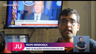 [03/01/2020] Professor Filipe Mendonça reflete sobre o ataque militar dos EUA ao Irã