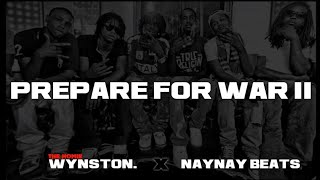 Prepare For War 2 | GBE X OTF Type Beat [2015] | @TheHomieWynston X NayNay Production