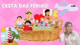 CESTA DAS FÉRIAS | BRINCADEIRA PARA FÉRIAS ESCOLARES