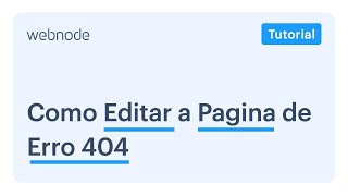 Webnode | Como Editar a Pagina de Erro 404