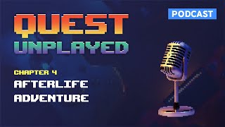 Quest Unplayed Chapter 4 - Afterlife Adventure (Hauntii)