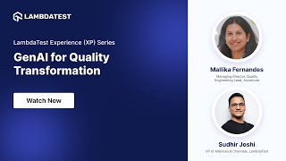 GenAI for Quality Transformation  | XP Series | LambdaTest