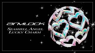 Armlock - “Seashell Angel Lucky Charm” (Official Audio)