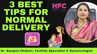 3 Best Tips for Normal Delivery - By Dr Swapna Chekuri | HFC