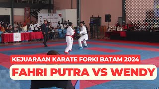 KEJUARAAN KARATE FORKI BATAM 2024 FAHRI PUTRA VS WENDY