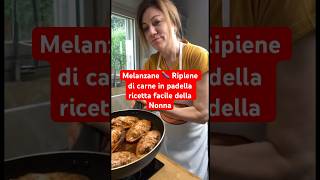 Melanzane 🍆 Ripiene di Carne in Padella Ricetta Facile della Nonna #shorts #melanzane