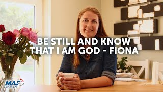 Be still and know that I am God - Fiona Stanton