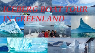 Iceberg Tour in Tasermiut Fjord Nanortalik- Best Shore excursion to do on a Greenland cruise格陵蘭 冰山之旅