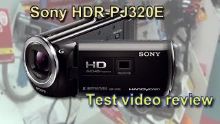 Sony HDR-PJ320E camcorder test videos review