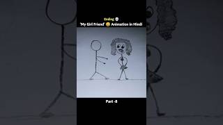 ‘She My Girlfriend’😓😂 Ending 💀 Hindi Animation #funny #drawing #shorts