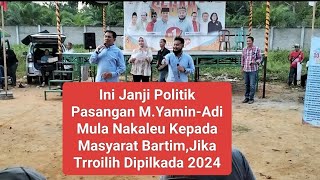 M.Yamin -Adi Mula Nakalelu ,Kampanye Dialogis  Desa Putai ,Dusteng